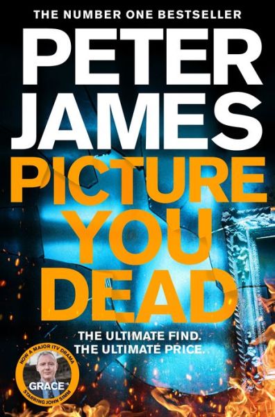 Cover for Peter James · Picture You Dead: Roy Grace returns to solve a nerve-shattering case - Roy Grace (Paperback Book) (2023)