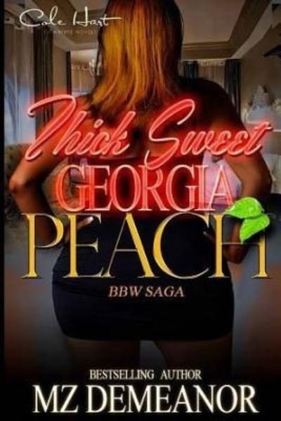 Cover for Mz Demeanor · Thick Sweet Georgia Peach (Paperback Book) (2016)