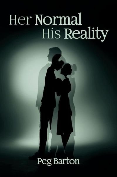 Cover for Peg Barton · Her Normal His Reality (Paperback Book) (2016)