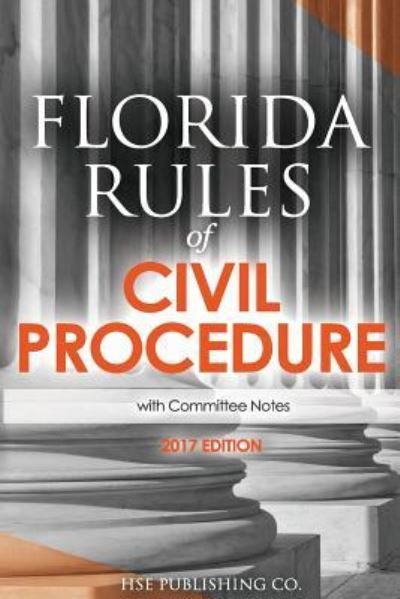 Cover for Hse Publishing Co LLC · Florida Rules of Civil Procedure (2017 Edition) (Pocketbok) (2016)