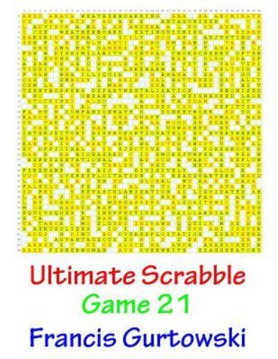 Cover for Francis Gurtowski · Ultimate Scabble Game 21 (Paperback Book) (2016)