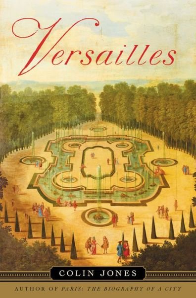 Cover for Colin Jones · Versailles (Hardcover bog) (2018)