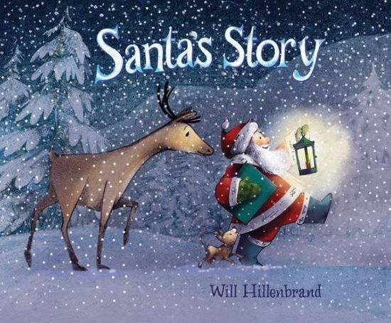 Cover for Will Hillenbrand · Santa's Story (Hardcover Book) (2019)