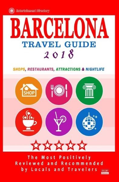 Cover for Jennifer a Emerson · Barcelona Travel Guide 2018 (Paperback Book) (2017)
