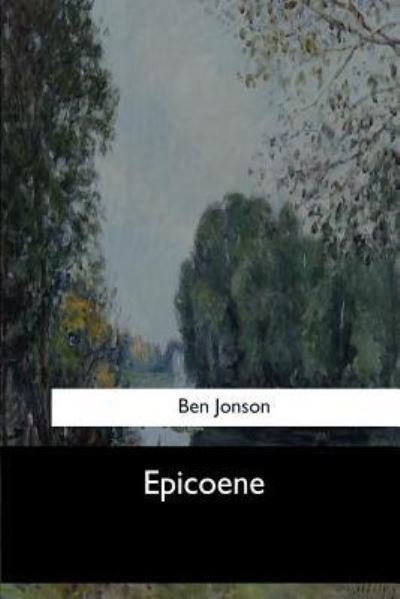 Cover for Ben Jonson · Epicoene (Paperback Bog) (2017)