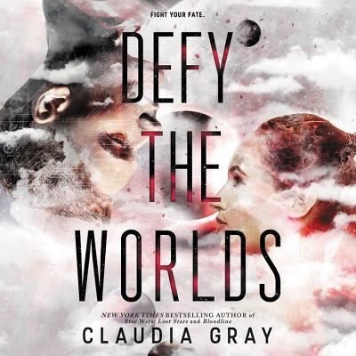 Cover for Claudia Gray · Defy the Worlds (CD) (2018)