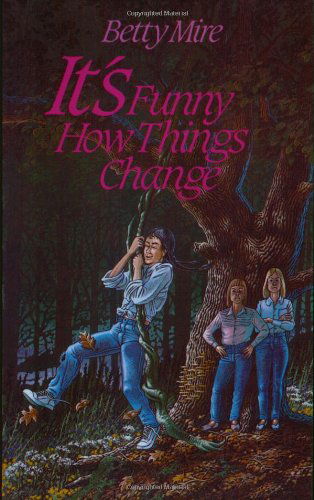 Cover for Betty Mire · It's Funny How Things Change (Paperback Book) (1985)