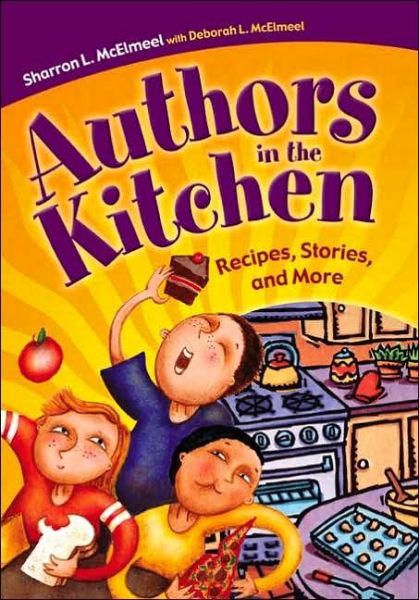 Cover for Sharron L. McElmeel · Authors in the Kitchen: Recipes, Stories, and More (Paperback Book) (2005)