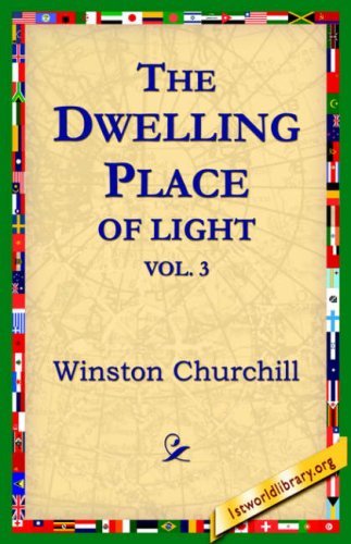 Cover for Winston Churchill · The Dwelling-place of Light, Vol 3 (Paperback Bog) (2004)