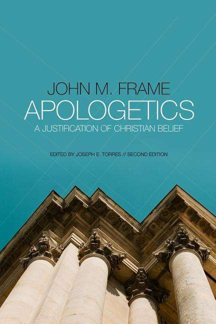 Cover for John M. Frame · Apologetics: A Justification of Christian Belief (Paperback Book) (2015)