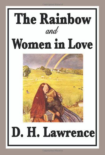 Cover for D H Lawrence · The Rainbow and Women in Love (Hardcover bog) (2018)