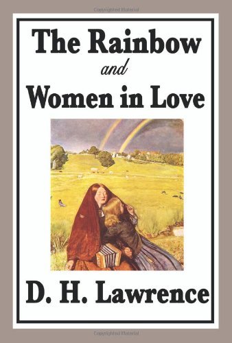 The Rainbow and Women in Love - D H Lawrence - Bücher - Wilder Publications - 9781604596380 - 3. April 2018