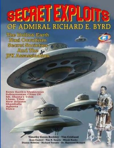 Cover for Timothy Green Beckley · Secret Exploits of Admiral Richard E. Byrd (Paperback Bog) (2017)
