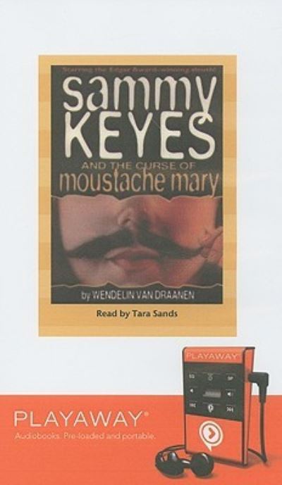 Cover for Wendelin Van Draanen · Sammy Keyes and the Curse of Moustache Mary (N/A) (2008)