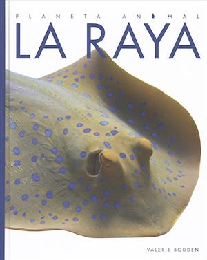 Cover for Valerie Bodden · La Raya (Hardcover Book) (2018)