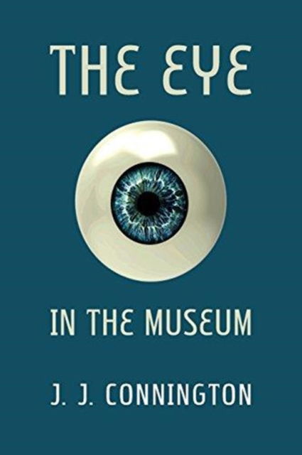 Cover for J. J. Connington · The Eye in the Museum (Paperback Book) (2016)