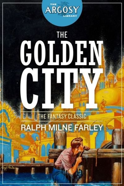Cover for Ralph Milne Farley · The Golden City (Paperback Book) (2019)