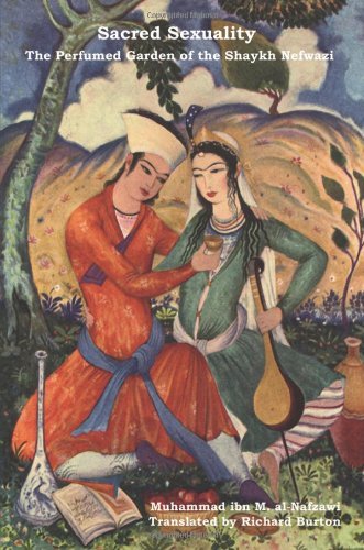Cover for Muhammad Ibn Muhammad Al-nafzawi · Sacred Sexuality: the Perfumed Garden of the Shaykh Nefwazi (Taschenbuch) (2013)