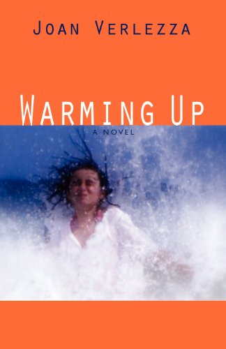 Warming Up - Joan Verlezza - Books - Booklocker.com, Inc. - 9781621412380 - March 31, 2012