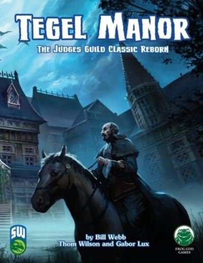Cover for Bill Webb · Tegel Manor : Swords and Wizardry (Paperback Bog) (2019)