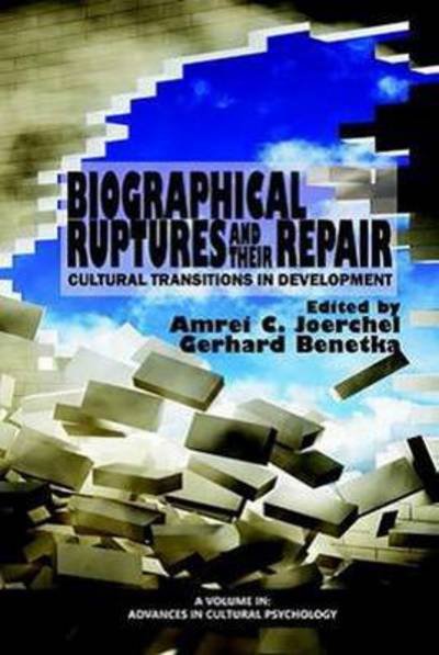 Cover for Amrei C Joerchel · Biographical Ruptures and Their Repair: Cultural Transitions in Development (Paperback Bog) (2014)