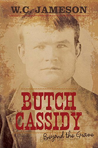 Cover for W.c. Jameson · Butch Cassidy: Beyond the Grave (Paperback Book) (2014)