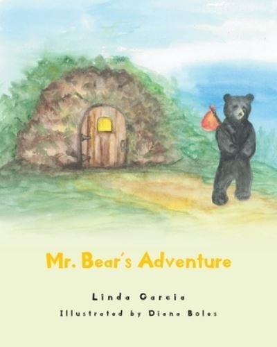Cover for Linda Garcia · Mr. Bear's Adventure (Paperback Book) (2021)