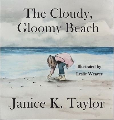 Cover for Janice Taylor · The Cloudy, Gloomy Beach (Hardcover Book) (2021)