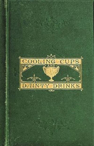 Cover for William Terrington · Cooling Cups and Dainty Drinks (Paperback Bog) (1901)