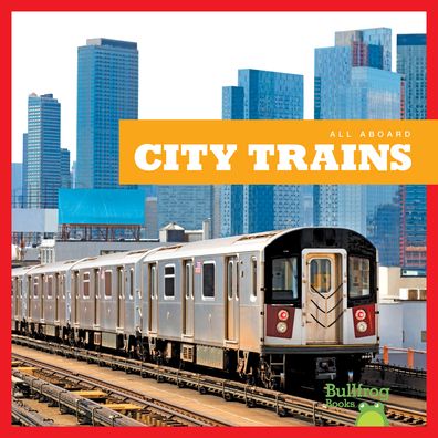 Cover for Jenna Lee Gleisner · City Trains (Book) (2020)