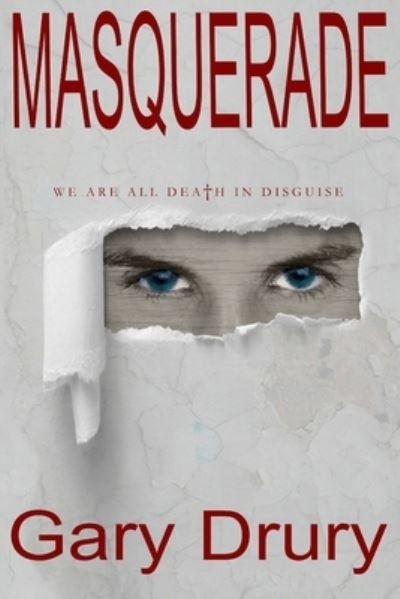 Cover for Gary Drury · Masquerade (Paperback Book) (2020)