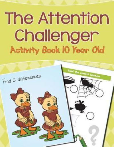 Cover for Jupiter Kids · The Attention Challenger: Activity Book 10 Year Old (Paperback Book) (2015)