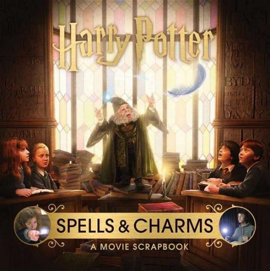 Cover for Jody Revenson · Harry Potter: Spells and Charms: A Movie Scrapbook (Hardcover Book) (2019)