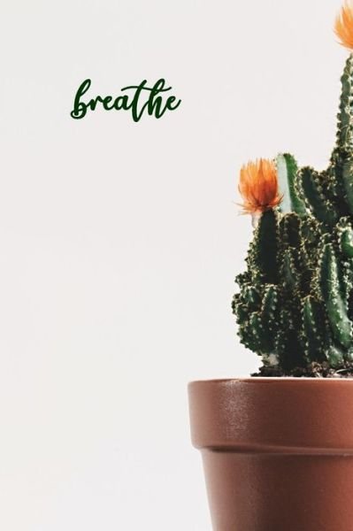 Breathe - Daphne Cloverton - Books - Independently Published - 9781692335380 - September 10, 2019