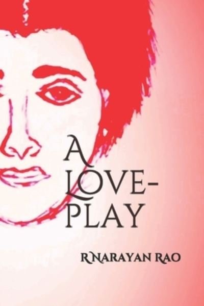 Cover for R Narayan Rao · A Love-Play (Pocketbok) (2019)