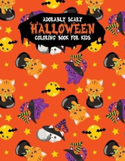 Cover for Festivity Day Press · Adorably Scary Halloween Coloring Book For Kids (Pocketbok) (2019)