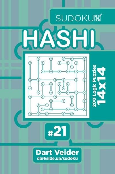 Cover for Dart Veider · Sudoku Hashi - 200 Logic Puzzles 14x14 (Volume 21) (Pocketbok) (2019)