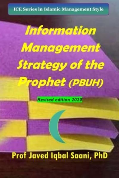 Cover for Javed Iqbal Saani · Information Management Strategy of the Prophet {PBUH} (Paperback Book) (2019)