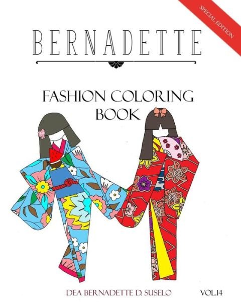 Cover for Dea Bernadette D. Suselo · BERNADETTE Fashion Coloring Book Vol.14 : Japanese Paper Dolls (Taschenbuch) (2018)