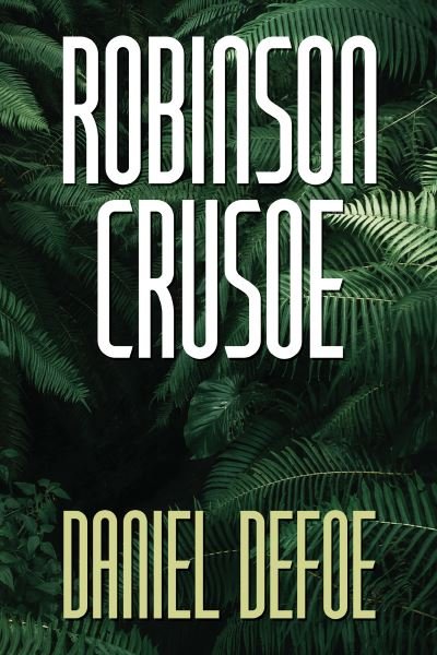 Robinson Crusoe - Daniel Defoe - Bøger - G&D Media - 9781722504380 - 12. september 2023