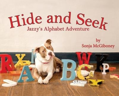 Cover for McGiboney · Hide and Seek - Jazzy's Alphabet Adventure (Hardcover Book) (2022)