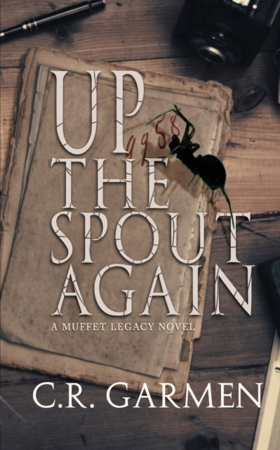 Cover for C R Garmen · Up the Spout Again (Paperback Book) (2022)