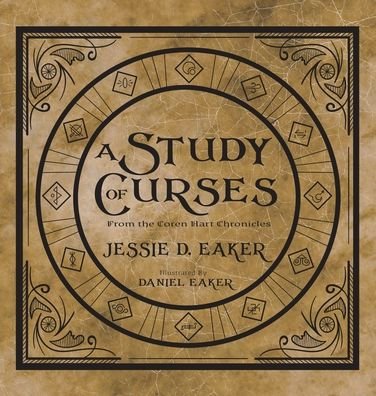 Cover for Eaker Jessie D Eaker · A Study of Curses (Hardcover bog) (2022)