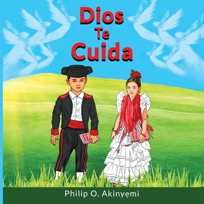 Cover for Philip O Akinyemi · Dios Te Cuida (Paperback Book) (2020)