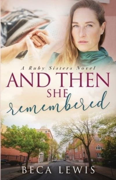 Cover for Beca Lewis · And Then She Remembered (Book) (2023)