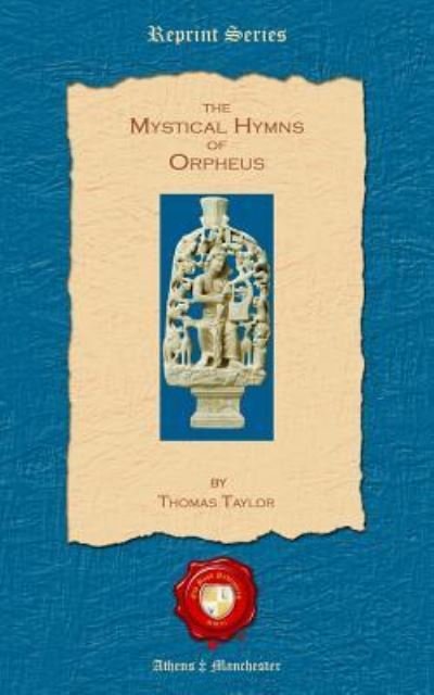 Cover for Thomas Taylor · The Mystical Hymns of Orpheus (Paperback Book) (2013)