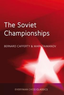 The Soviet Championships - Bernard Lafferty - Bøger - Everyman Chess - 9781781943380 - 1. juni 2016