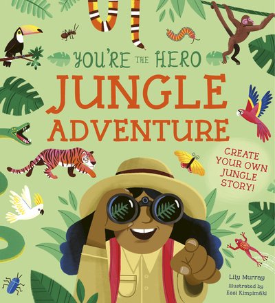 Cover for Lily Murray · You're the Hero: Jungle Adventure - Let's Tell a Story (Pocketbok) (2020)