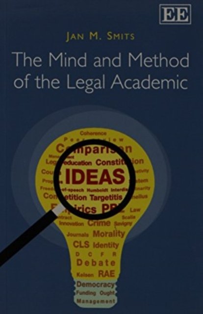 Cover for Jan M. Smits · The Mind and Method of the Legal Academic (Pocketbok) (2013)