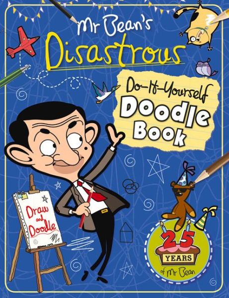 Cover for Anna Brett · Mr Bean's Disastrous Do-It-Yourself Doodle Book (Paperback Book) (2015)